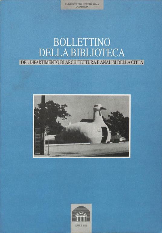 Bollettino della biblioteca del dipartimento di architettura e analisi della città. Aprile 1996 - Raffaele Panella - copertina