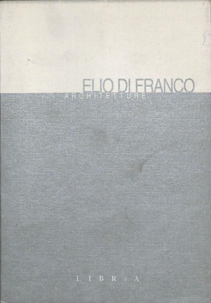 Elio di Franco architetture. Opere scelte - copertina