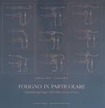 Foligno in particolare. Elementi tipologici dell'edificazione storica