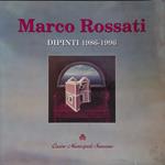 Marco Rossati. Dipinti 1986-1996