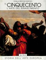 Il cinquecento. L'arte del rinascimento II