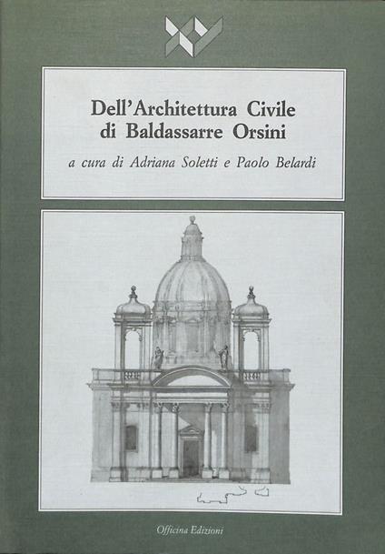 Dell'Architettura civile di Baldassarre Orsini. (prima parte) - Paolo Belardi - copertina