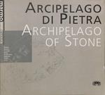 Arcipelago di pietra. Archipelago of stone