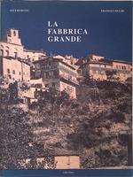 La Fabbrica Grande. Ceramiche della Società Maioliche Deruta dal 1920 al 1950