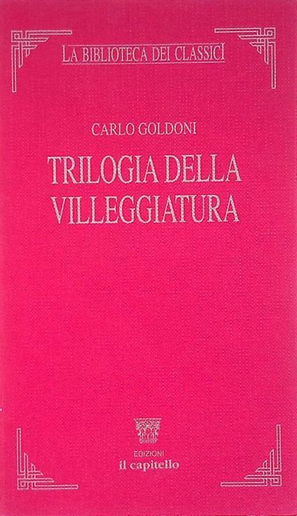 Trilogia della villegiatura - Carlo Goldoni - copertina
