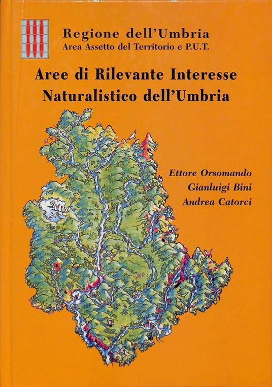 Aree di rilevante interesse naturalistico dell'Umbria - Gianluigi Bini - copertina