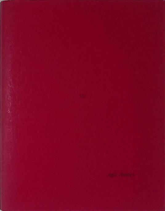 Agli Amici n.16. Lettera di Dino Carlesi. Lettera aperta semiseria ai pochi amici rimasti. Incisione di Ugo Maffai - Dino Carlesi - copertina