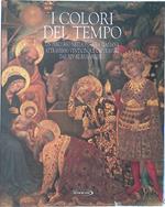 I colori del tempo. Un percorso nella pittura italiana attraverso venticinque capolavori dal XIV al XVIII secolo