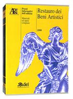 Restauro dei Beni Artistici 1999. Prezzi informativi dell' edilizia. Materiali ed opere compiute