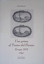 Una prima al teatro del Pavone Perugia 1812