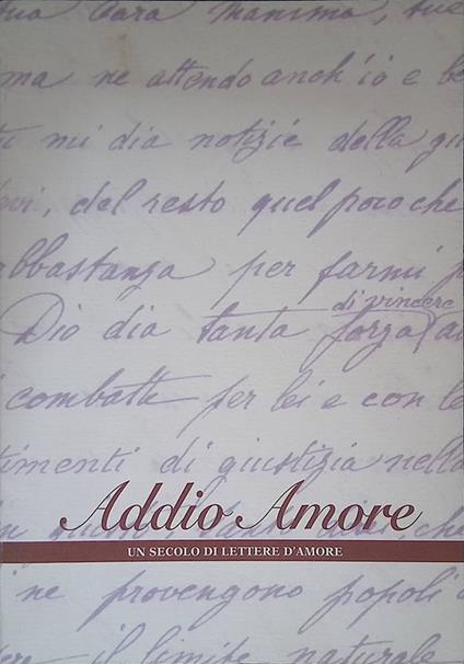Addio Amore. Un secolo di lettere d'amore - copertina