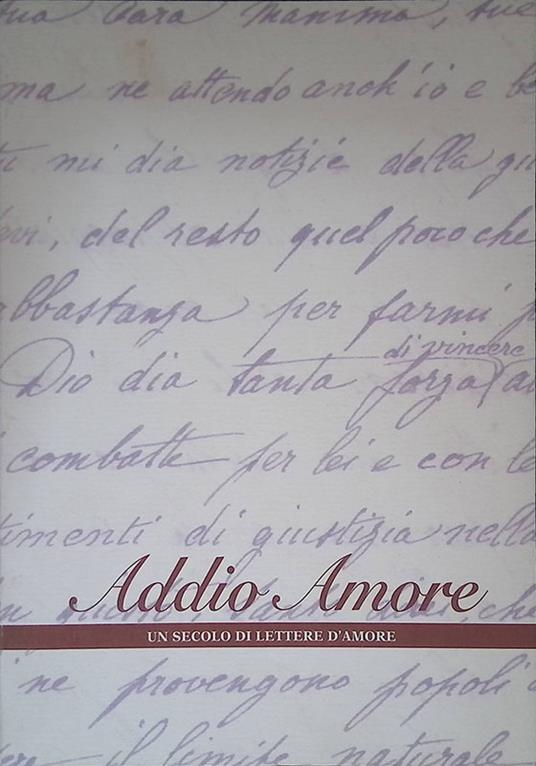 Addio Amore. Un secolo di lettere d'amore - copertina