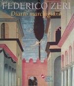 Federico Zeri. Diario marchigiano. 1948-1988