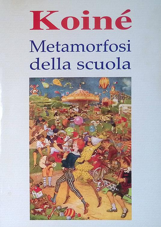 Metamorfosi della scuola. Koiné. N.1-2, gennaio giugno 2000 - Carmine Fiorillo - copertina