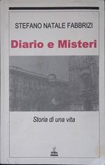 Diario e misteri. Storia di una vita