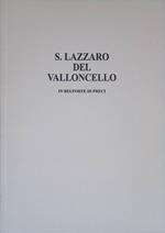 S. Lazzaro del Valloncello in Belforte di Preci. Memorie d'un grande lebbrosario francescano nell'Umbria