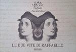 Raffaello e l'idea della bellezza 2. Le due vite di Raffaello