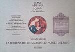 Raffaello e l'idea della bellezza 1. La fortuna delle immagini. Le parole del mito