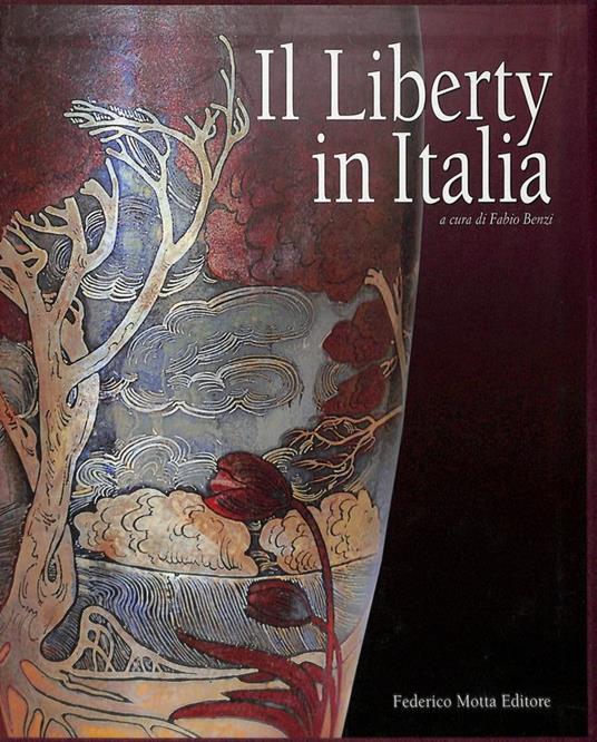 Il Liberty in Italia - Fabio Benzi - copertina