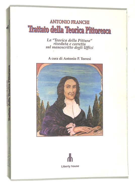Trattato della Teoria Pittoresca. La Teorica della pittura riveduta e corretta sul manoscritto degli Uffizi - copertina