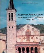 Antonio Ambrosanio Arcivescovo di Spoleto-Norcia 1988-1995