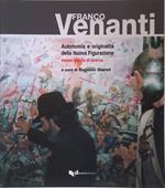 Franco Venanti. Autonomia e originalità della Nuova Figurazione. Mezzo secolo di ricerca