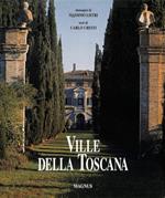 Ville della Toscana. Architettura Decorazione Paesaggio