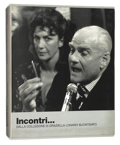 Incontri... Dalla Collezione di Graziella lonardi Buontempo - copertina
