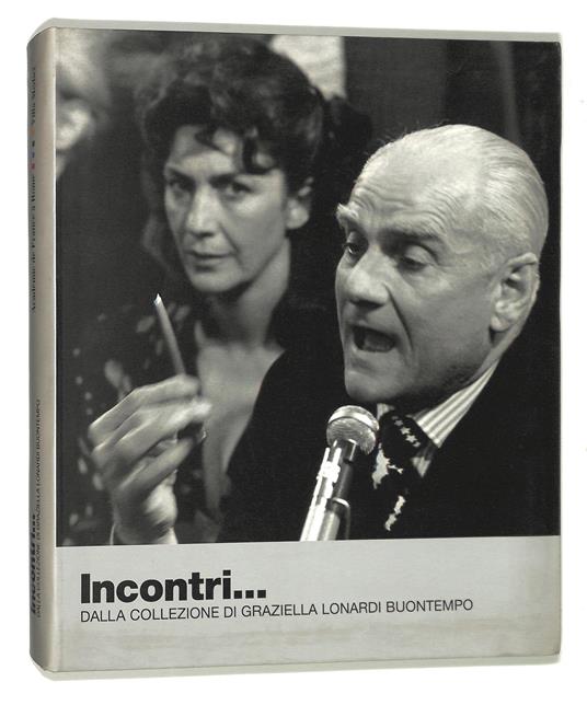 Incontri... Dalla Collezione di Graziella lonardi Buontempo - copertina