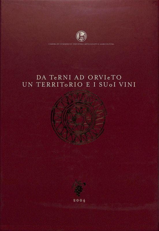Da Terni ad Orvieto un territorio e i suoi vini