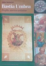 Bastia Umbra. Profilo storico-artistico