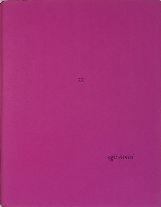 Agli Amici n.22. Confessione di Dino Carlesi. Troppi Dei e troppi Assoluti: ridimensioniamoli! Litografie di Angelica Cioppa - Dino Carlesi - copertina