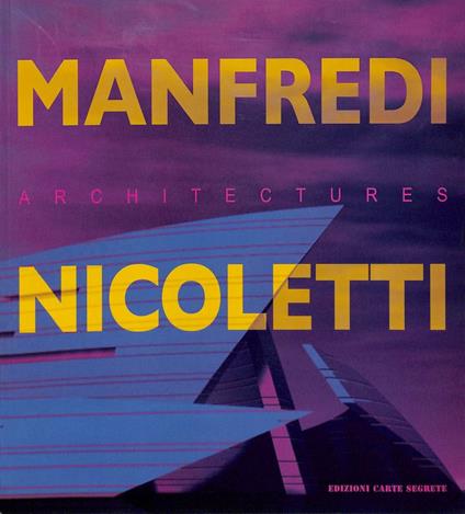 Manfredi Nicoletti architectures - Manfredi Nicoletti - copertina