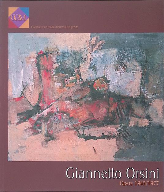 Giannetto Orsini. Opere 1945-1977 - Lamberto Gentili - copertina