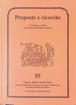 Proposte e ricerche. Economia e società nella storia dell'Italia centrale. N. 55