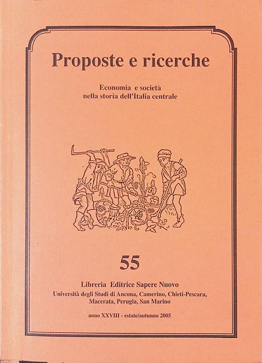 Proposte e ricerche. Economia e società nella storia dell'Italia centrale. N. 55 - copertina