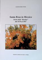 Santa Rosa in Messico. Storia delle Rositas dal 1670 al 1987