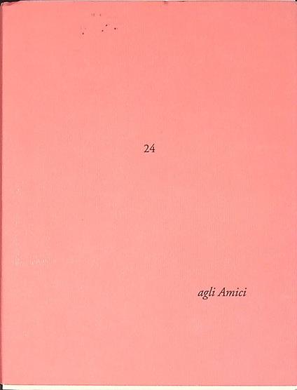 Agli Amiici n 24. Poesie di Dino Carlesi. Le entrate e le uscite della vita. Litografia di Ugo Maffai - Dino Carlesi - copertina