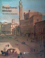 Soggiorni senesi tra mito e memoria