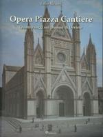 Opera piazza cantiere. Quattro saggi sul Duomo di Orvieto