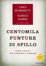 Centomila punture di spillo. Come l' Italia può tornare a correre