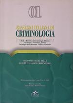 Rassegna italiana di criminologia. Studi e ricerche di criminologia clinica psicologica e psichiatrica forense, sociologia della devianza, politica criminale. Rivista quadrimestrale, anno II, n. 1/2008