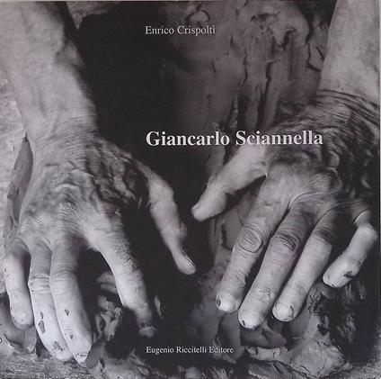 Giancarlo Sciannella - Enrico Crispolti - copertina