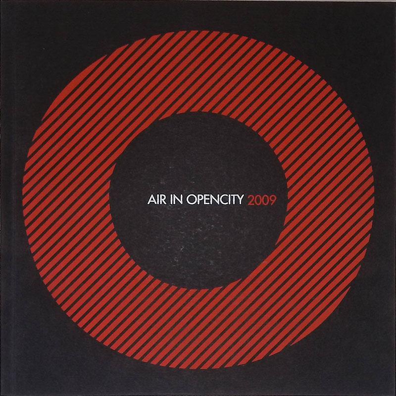 Artfair in opencity 2009. Air in opencity 2009. Palazzo dei Congressi 3-5 Aprile Roma