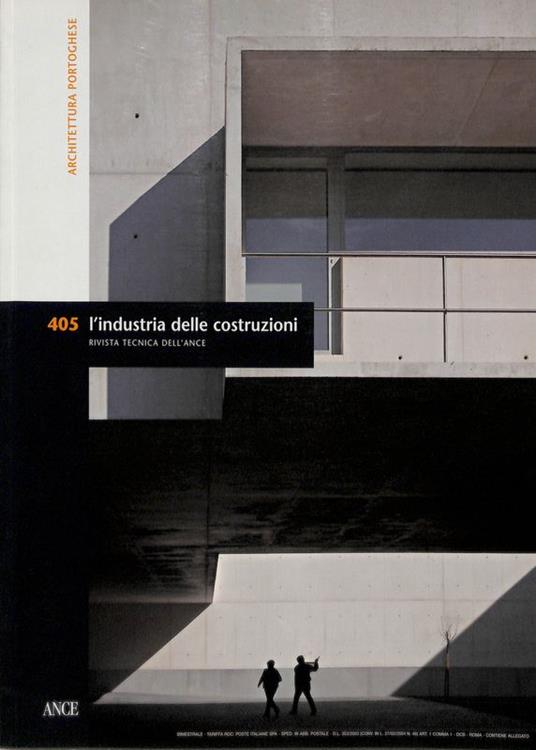 L' industria delle costruzioni. Rivista tecnica dell'Ance. Architettura portoghese. Anno XLI, N. 405 gennaio-febbraio 2009 - Giuseppe Nannerini - copertina