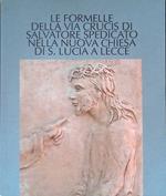 Le formelle della Via Crucis di Salvatore Spedicato nella nuova chiesa di S. Lucia a Lecce