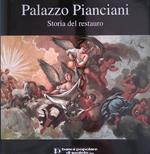 Palazzo Pianciani. Storia del restauro