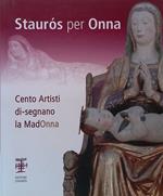 Stauros per Onna. Centro Artisti di-segnano la Madonna