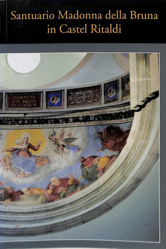 Santuario Madonna della Bruna in Castel Ritaldi - Giuseppe Guerrini - copertina