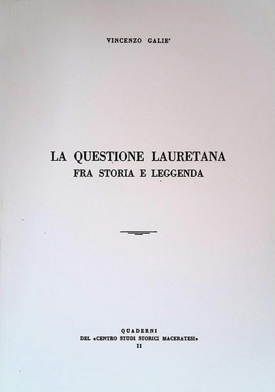 La questione Laurertana fra storia e leggenda - Vincenzo Galiè - copertina